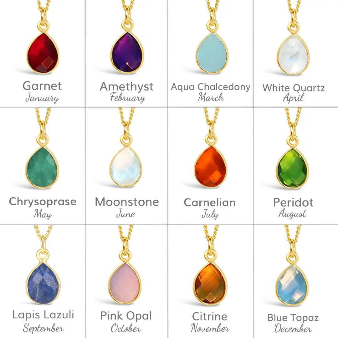 birthstone collection options, January garnet, February amethyst, march aqua chalcedony, April white quartz, may chrysoprase, June moonstone, July carnelian, August peridot, September lapis lazuli, October pink opal, November citrine and December blue topaz